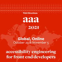 Insights from the Web Directions AAA 2021